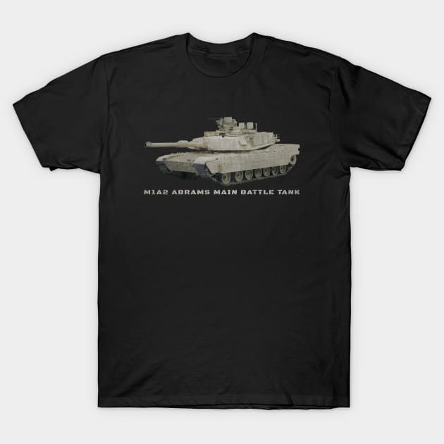 M1A2 Abrams Main Battle Tank T-Shirt by Battlefields